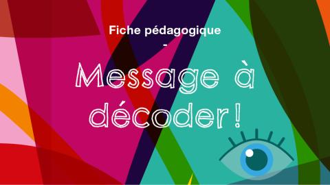 MESSAGE A DECODER