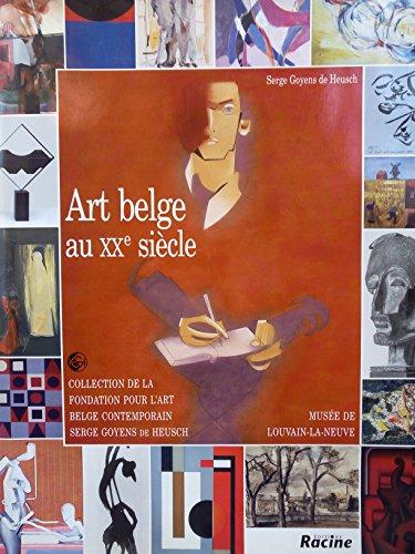 Art belge au 20e siècle. Collection de la Fondation pour l’art belge contemporain